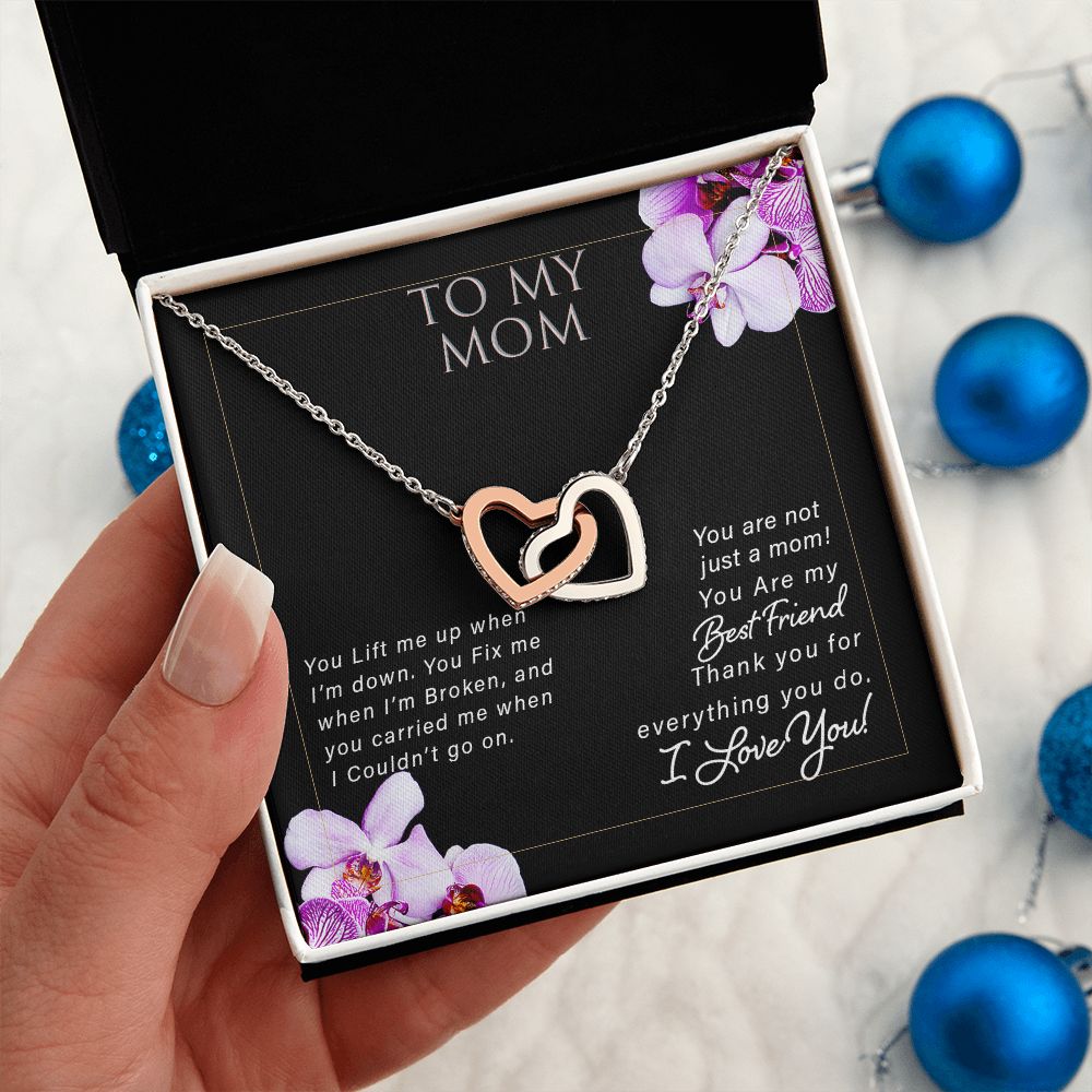 To Mom- Your MY Best Friend!